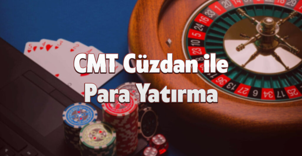 CMT Cüzdan ile Para Yatırma