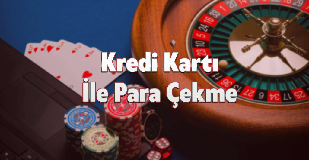 Kredi Kartı ile Para Çekme