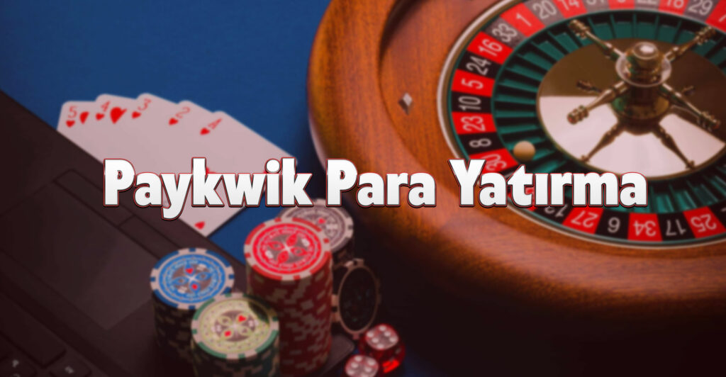 Paykwik Para Yatırma