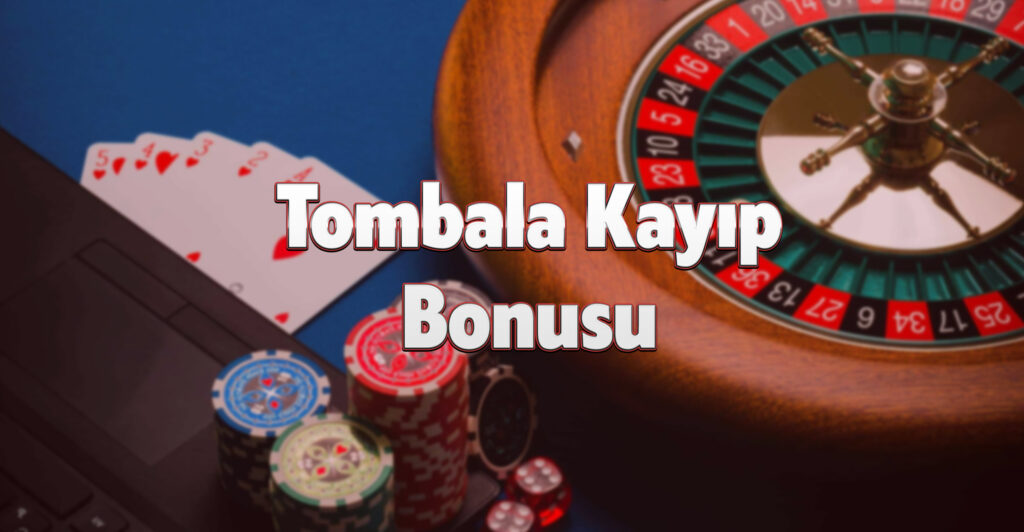 Tombala Kayıp Bonusu